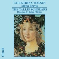 The Tallis Scholars / Peter Phillips - Palestrina Masses: Missa Brevis