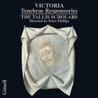 The Tallis Scholars / Peter Phillips - Tenebrae Responsories