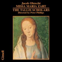 The Tallis Scholars / Peter Phillips - Missa Maria zart