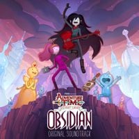 Adventure Time - Adventure Time: Distant Lands - Obsidian (Original Soundtrack)