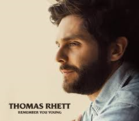 Thomas Rhett - Remember You Young