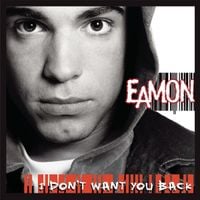 Eamon - Fuck It (I Don't Want You Back)