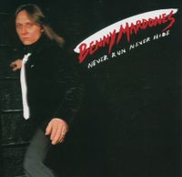 Benny Mardones - Never Run, Never Hide