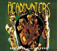 The Headhunters - Survival of the Fittest