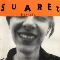 Su&aacute;rez - Horrible