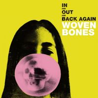 Woven Bones - In and Out and Back Again