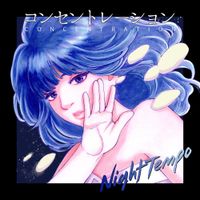 Night Tempo - 集中 Concentration