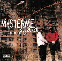 Mysterme & DJ 2020 - Let Me Explain
