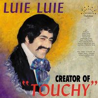 Luie Luie - Creator of "Touchy"