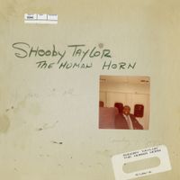 Shooby Taylor - Shooby Taylor, The Human Horn (Side 1)