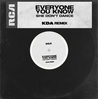 Everyone You Know - She Don&rsquo;t Dance (KDA Remix)