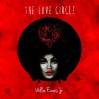 Willie Evans Jr. - The ♡ Circle EP