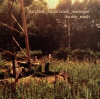 Marchetti_voice Crack_noetinger - double_wash