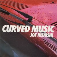 久石譲 [Joe Hisaishi] - CURVED MUSIC