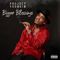 Project Youngin - Bigger Blessings