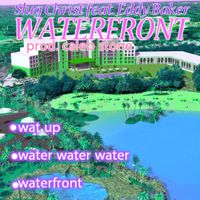 Slug &dagger; Christ - Waterfront