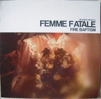 Femme Fatale - Fire Baptism