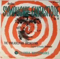 Eugene Ormandy & The Philadelphia Orchestra - Symphonie Fantastique, Op. 14
