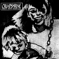 Crimpshrine - Duct Tape Soup L.P.