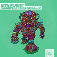 12th Planet - Swamplex Terrestrial