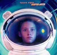 Warm Jets - Future Signs