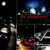 The Walkabouts - Nighttown