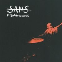 SANS - Misophonic Songs