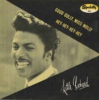 Little Richard - Good Golly, Miss Molly / Hey-Hey-Hey-Hey