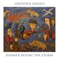 Grievous Angels - Summer Before The Storm