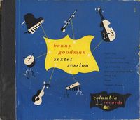 Benny Goodman - Benny Goodman Sextet Session
