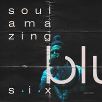 Blu - Soul Amazing (six)