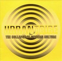 Urban Tribe - The Collapse of Modern Culture