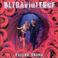 Ultraviolence - Psychodrama