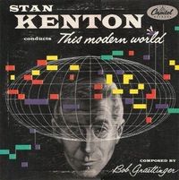 Stan Kenton - This Modern World