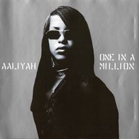 Aaliyah - One In A Million