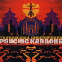 Transglobal Underground - Psychic Karaoke
