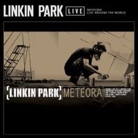 Linkin Park - Meteora: Live Around the World