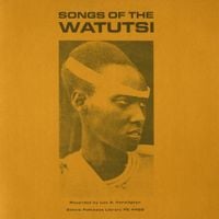 Various Artists - Songs of the Watutsi