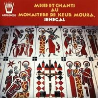 Instrumental Et Ch&oelig;ur S&eacute;n&eacute;galais De Keur Moussa - Messe et chants au monast&egrave;re de Keur Moussa, S&eacute;n&eacute;gal