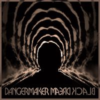 Dangermaker - Black Dream