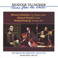 Hossein Alizadeh, Afsaneh Rassa'i & Madjid Khaladj - Iranian Music: Sâz-é nô