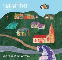 Standard Fare - Out Of Sight, Out Of Town