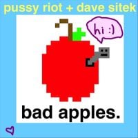 Pussy Riot - Bad Apples