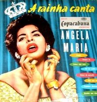 &Acirc;ngela Maria - A Rainha Canta