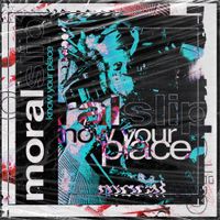 Moralslip - Know Your Place