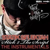Statik Selektah - Stick 2 The Script (The Instrumentals)