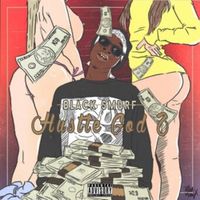 Black Smurf - Hustle God 2: Mind Over Matter