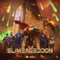 SNAILS - SLIMEAGEDDON