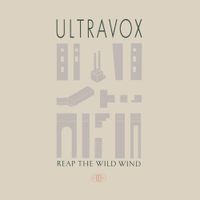 Ultravox - Reap the Wild Wind