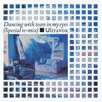 Ultravox - Dancing with Tears in My Eyes